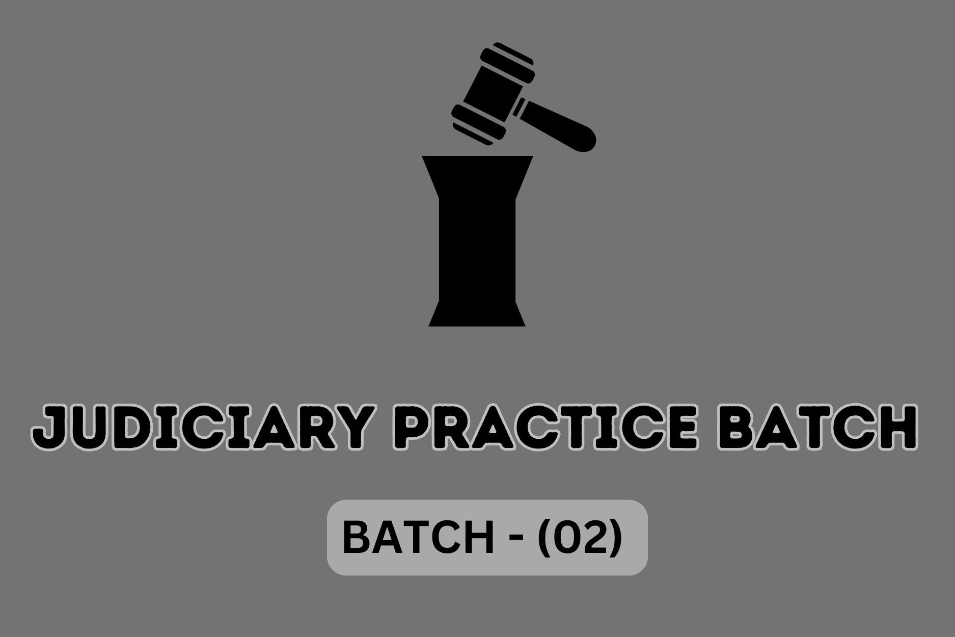 JUDICIARY PRACTICE BATCH